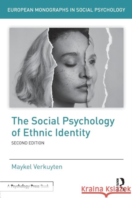 The Social Psychology of Ethnic Identity Maykel Verkuyten 9781138088979