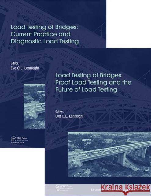 Load Testing of Bridges: Two Volume Set Lantsoght, Eva 9781138091986 CRC Press