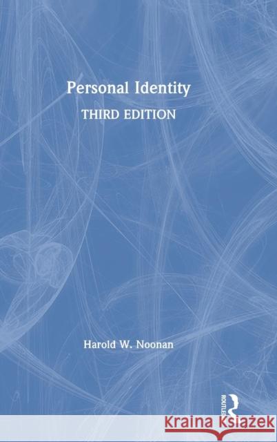 Personal Identity Harold W. Noonan 9781138092839 Routledge