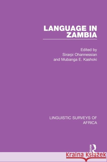 Language in Zambia Sirarpi Ohannessian Mubanga E. Kashoki 9781138093546 Routledge