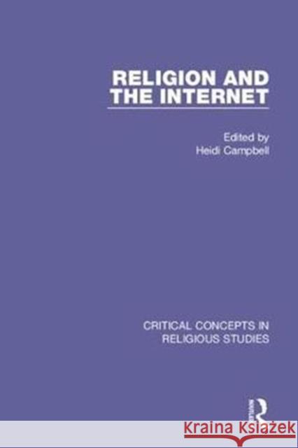 Religion and the Internet Heidi Campbell 9781138093669