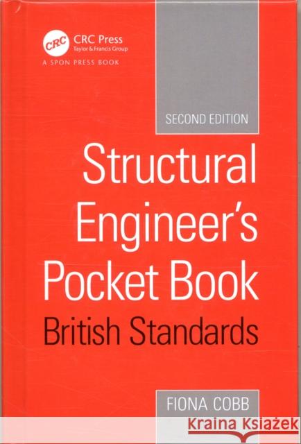 Structural Engineer's Pocket Book British Standards Edition Cobb, Fiona 9781138097070 CRC Press