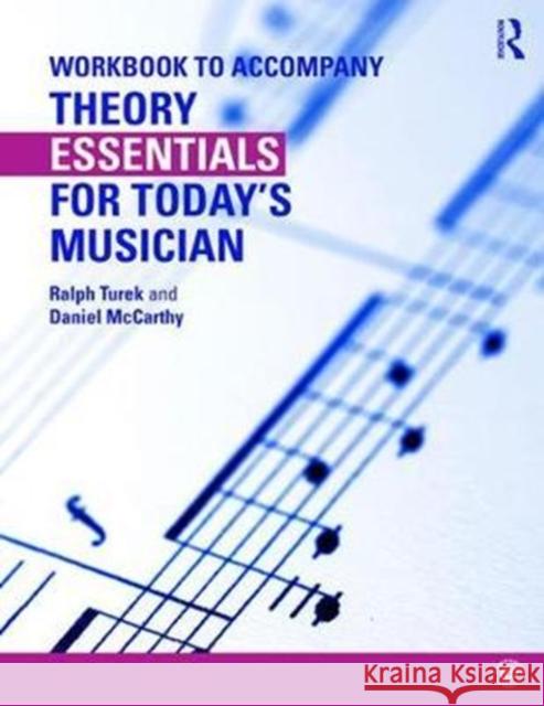 Theory Essentials for Today's Musician (Workbook) Turek, Ralph (University of Akron USA) 9781138098749