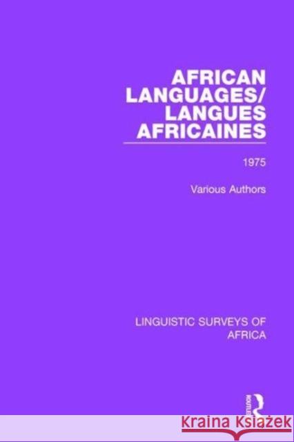 African Languages/Langues Africaines: Volume 1 1975 Various Authors 9781138099401 Taylor and Francis