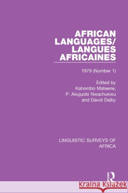 African Languages/Langues Africaines: Volume 5 (1) 1979 Kahombo Mateene P. Akụjụobi Nwachukwu 9781138099944