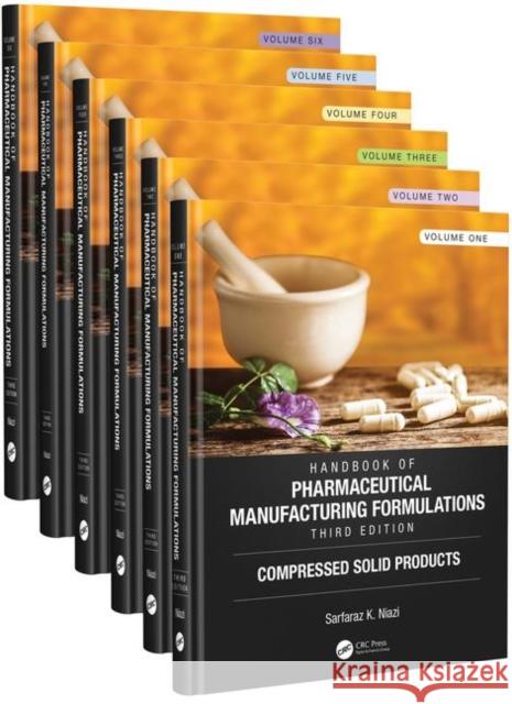 Handbook of Pharmaceutical Manufacturing Formulations, Third Edition Sarfaraz K. Niazi 9781138103924 CRC Press