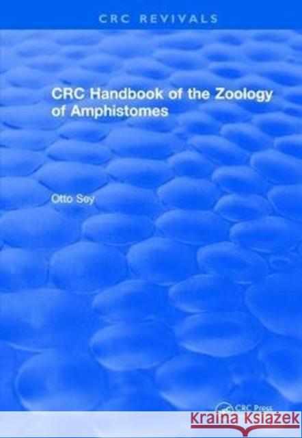 CRC Handbook of the Zoology of Amphistomes Otto Sey 9781138105430 CRC Press
