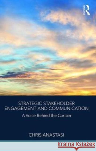 Strategic Stakeholder Engagement Anastasi, Christopher 9781138106642 