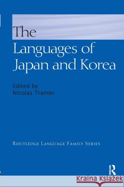 The Languages of Japan and Korea Nicolas Tranter 9781138107373 Routledge