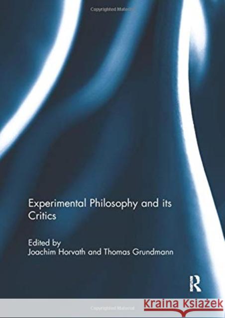 Experimental Philosophy and Its Critics  9781138110502 Taylor and Francis