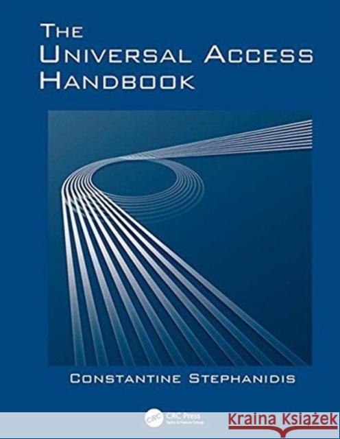 The Universal Access Handbook Constantine Stephanidis (Foundation for    9781138111899 CRC Press