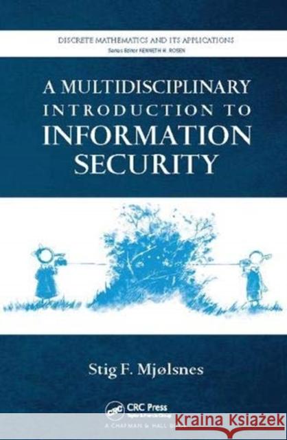 A Multidisciplinary Introduction to Information Security  9781138112131 Taylor and Francis