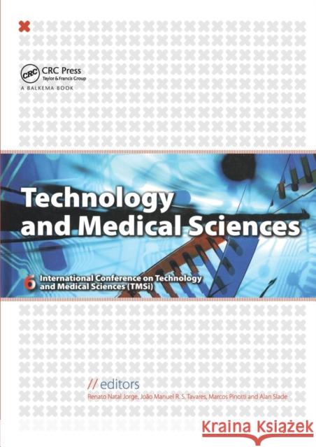 Technology and Medical Sciences R. M. Nata Joao Manuel Rs Tavares Marcos Pinott 9781138112896 CRC Press