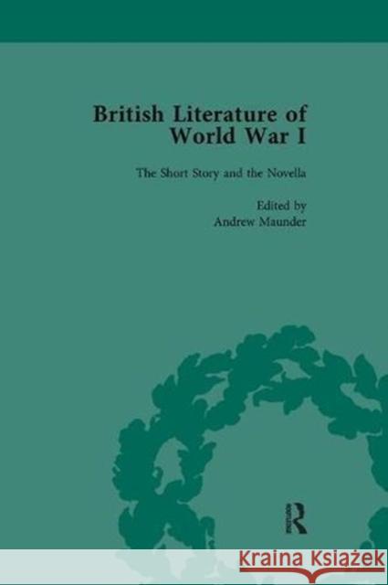 British Literature of World War I, Volume 1 Andrew Maunder, Angela K Smith, Jane Potter 9781138113145 Taylor and Francis