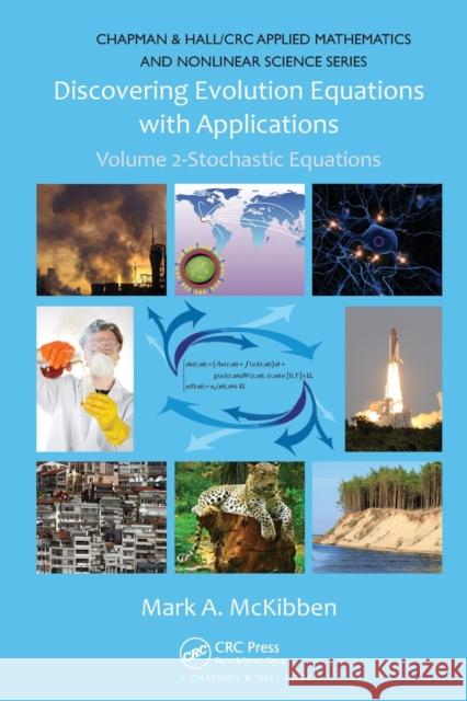 Discovering Evolution Equations with Applications: Volume 2-Stochastic Equations Mark A. McKibben   9781138113589