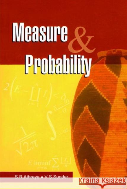 Measure and Probability Siva Athreya V. S. Sunder 9781138114180 CRC Press