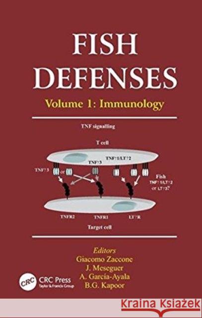 Fish Defenses Vol. 1: Immunology Giacomo Zaccone   9781138114968