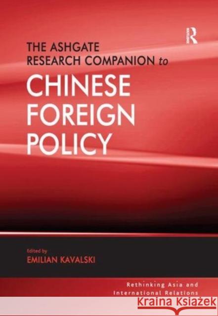 The Ashgate Research Companion to Chinese Foreign Policy  9781138115972 Taylor and Francis