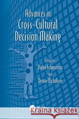 Advances in Cross-Cultural Decision Making Dylan Schmorrow (US Naval Officer (Capta Denise Nicholson (University of Central   9781138116740 CRC Press