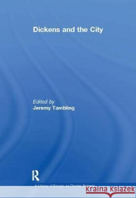 Dickens and the City  9781138116894 Taylor and Francis