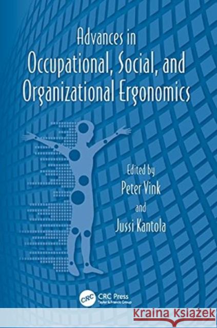 Advances in Occupational, Social, and Organizational Ergonomics Gavriel Salvendy (Purdue University, Wes Waldemar Karwowski (University of Centra  9781138117631