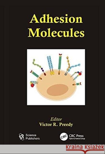 Adhesion Molecules Victor R. Preedy (King's College Hospita   9781138117891