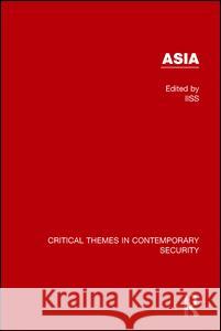 Asia: Critical Themes in Contemporary Security    9781138119093 Routledge