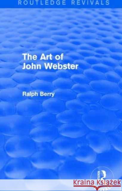 The Art of John Webster Ralph Berry 9781138120167 Taylor and Francis