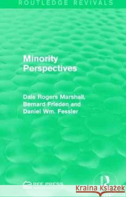 Minority Perspectives Dale Rogers Marshall Bernard Frieden Daniel Wm Fessler 9781138121218 Routledge