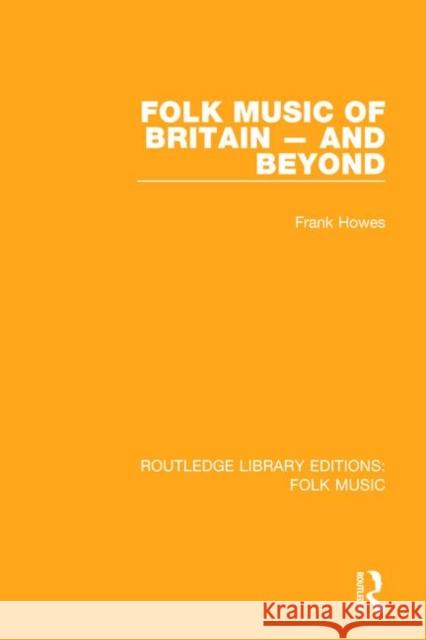 Folk Music of Britain - And Beyond HOWES 9781138122284