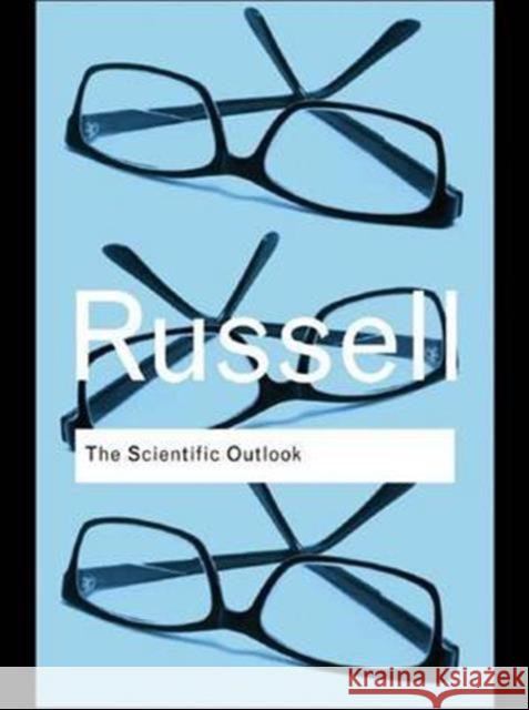 The Scientific Outlook Bertrand Russell 9781138126817 Routledge