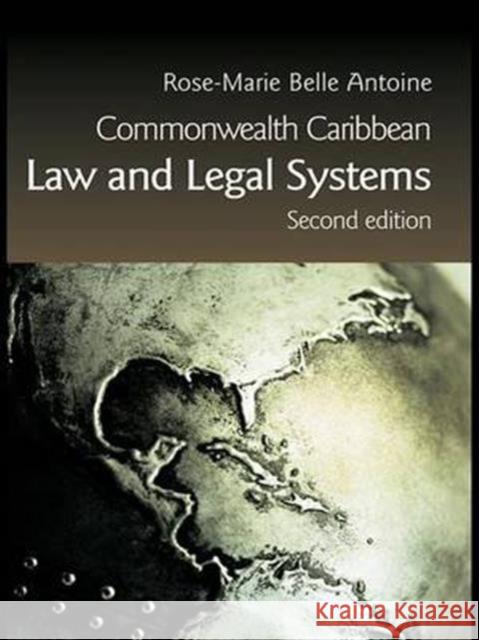 Commonwealth Caribbean Law and Legal Systems Rose-Marie Belle Antoine 9781138127623 Taylor and Francis