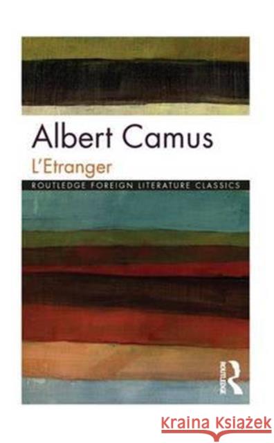 L'Etranger Albert Camus 9781138127906 Taylor and Francis