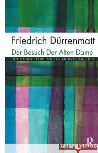 Der Besuch Der Alten Dame Durrenmatt, Friedrich 9781138128200