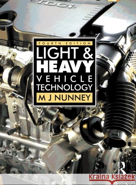 Light and Heavy Vehicle Technology Nunney, Malcolm 9781138128354 Taylor and Francis