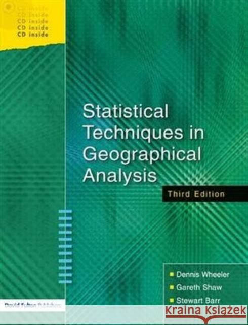 Statistical Techniques in Geographical Analysis Dennis Wheeler, Gareth Shaw, Stewart Barr 9781138128682 Taylor and Francis