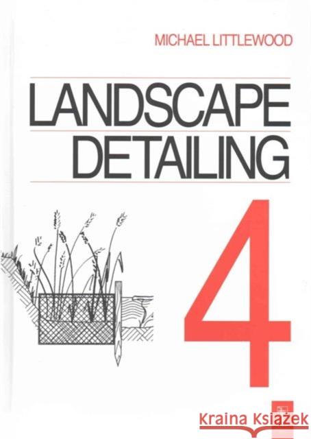 Landscape Detailing Volume 4: Water Michael Littlewood 9781138128934