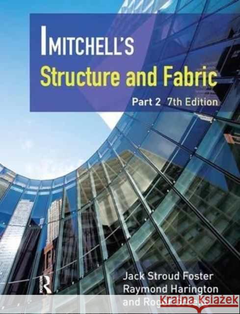 Mitchell's Structure & Fabric Part 2 J S Foster 9781138129054 Taylor and Francis