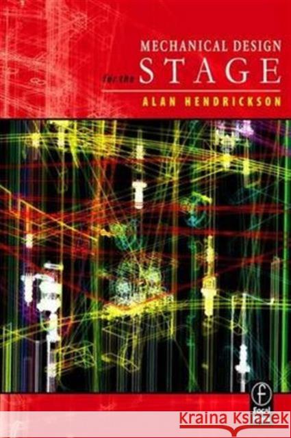 Mechanical Design for the Stage Alan Hendrickson 9781138129252