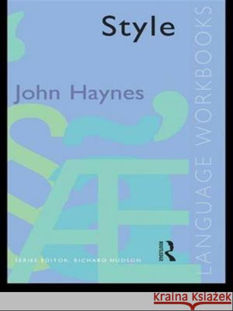 Style John Haynes 9781138129313 Routledge