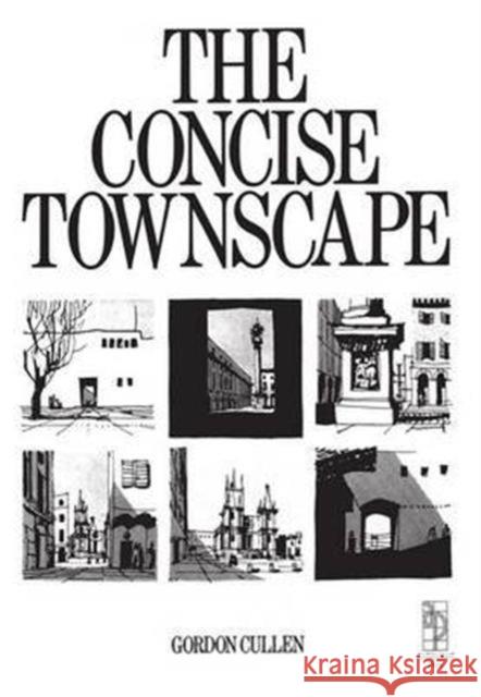 Concise Townscape Gordon Cullen 9781138130050 Routledge