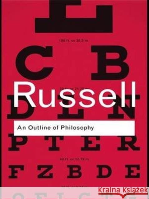 An Outline of Philosophy Bertrand Russell 9781138130234 Taylor and Francis