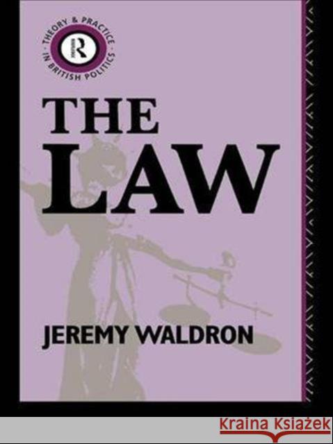 The Law Jeremy Waldron   9781138130562 Routledge