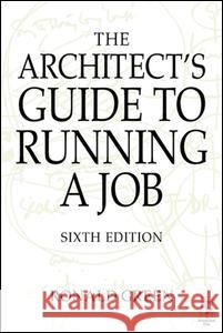 Architect's Guide to Running a Job Ronald Green 9781138131545 Routledge