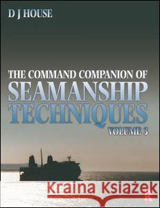 Command Companion of Seamanship Techniques David House 9781138131606