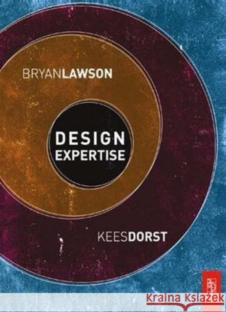 Design Expertise Bryan Lawson Kees Dorst 9781138132979 Routledge