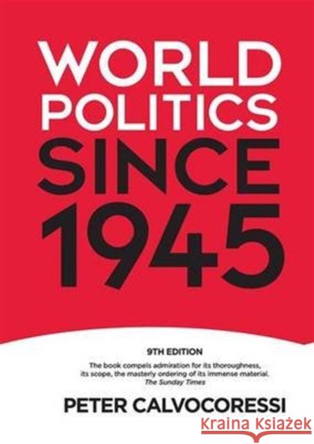 World Politics Since 1945 Peter Calvocoressi   9781138132993 Taylor and Francis