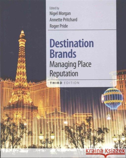 Destination Brands: Managing Place Reputation Morgan, Nigel 9781138133655 Taylor and Francis