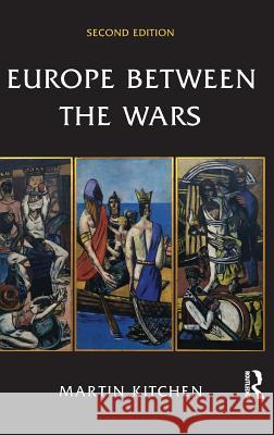 Europe Between the Wars Martin Kitchen 9781138134430
