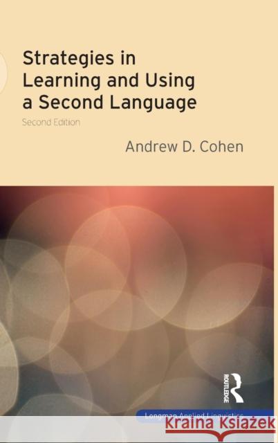 Strategies in Learning and Using a Second Language Andrew D. Cohen   9781138134577 Taylor and Francis
